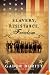 Slavery, Resistance, Freedom (Gettysburg Civil War Institute Books)