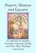 Prayers, Mantras and Gayatris: A Huge Collection for Insights, Protection, Spiritual Growth, and Many Other Blessings