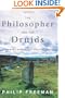The Philosopher and the Druids: A Journey Among the Ancient Celts