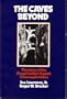 The Caves Beyond: The Story of Floyd Collins' Crystal Cave Exploration