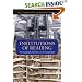 Institutions of Reading: The Social Life of Libraries in the United States (Studies in Print Culture and the History of the Book/ Published in Association With the Library Company of Philadelphia)