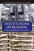 Institutions of Reading: The Social Life of Libraries in the United States (Studies in Print Culture and the History of the Book/ Published in Association ... With the Library Company of Philadelphia)