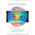 Praying Peace: In Conversation with Gregg Braden and Doreen Virtue