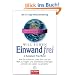Einwandfrei: 'A Complaint Free World' - Wie Sie aufh�ren, �ber Gott und die Welt zu klagen und stattdessen anfangen, wirklich das Leben zu genie�en - Die 21-Tage-Herausforderung