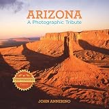 Arizona: A Photographic Tribute