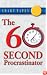 The 60 Second Procrastinator