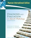 Diagnosis and Evaluation in Speech Pathology