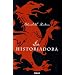 La Historiadora / The Historian (Spanish Edition)