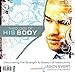 Theology of His Body / Theology of Her Body: Discovering the Strength and Mission of Masculinity/Discovering the Beauty and Mystery of Femininity