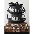 At Home with Wedgwood: The Art of the Table