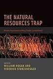 The natural resources trap : private investment without public commitment