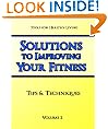 Solutions to Improving Your Fitness Volume 2 (Tips & Techniques)