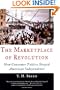 The Marketplace of Revolution: How Consumer Politics Shaped American Independence