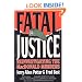Fatal Justice: Reinvestigating the MacDonald Murders