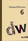 DeutschWissen : 6 - Schuljahr - Johannes Diekhans, Franz Waldherr