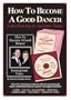 HOW TO BECOME A GOOD DANCER - Latin Dancing & Argentine Tango