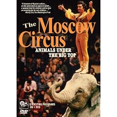 The Moscow Circus: Animals Under The Big Top