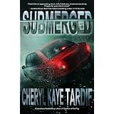Submerged ~ Cheryl Kaye Tardif