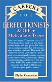 Careers for Perfectionists & Other Meticulous Types (Vgm Careers for You Series)