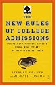 The New Rules of College Admissions: Ten Former Admissions Officers Reveal What it Takes to Get Into College Today (Fireside Books (Fireside))