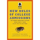 The New Rules of College Admissions: Ten Former Admissions Officers Reveal What it Takes to Get Into College Today (Fireside Books (Fireside))