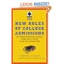The New Rules of College Admissions: Ten Former Admissions Officers Reveal What it Takes to Get Into College Today (Fireside Books (Fireside))
