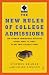 The New Rules of College Admissions: Ten Former Admissions Officers Reveal What it Takes to Get Into College Today (Fireside Books (Fireside))