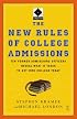 The New Rules of College Admissions: Ten Former Admissions Officers Reveal What it Takes to Get Into College Today (Fireside Books (Fireside))
