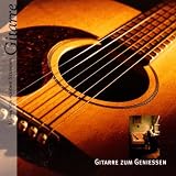 Zoom Produkt-Bild: Musik f&uuml;r sch&ouml;ne Stunden - Gitarre Zum Geniessen