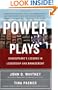 Power Plays: Shakespeare's Lessons in Leadership and Management