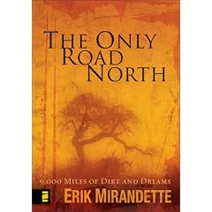 The Only Road North