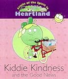 Kiddie Kindness and the good news