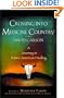 Crossing into Medicine Country: A Journey in Native American Healing