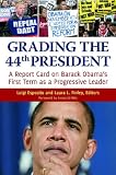 Grading the 44th President: A Report Card on Barack Obama's First Term as a Progressive Leader