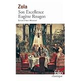 Les Rougon-Macquart, VI�:�Son Excellence Eug�ne Rougonpar �mile Zola
