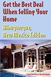 Get the Best Deal When Selling Your Home Albuquerque, New Mexico Edition