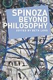 Spinoza beyond philosophy