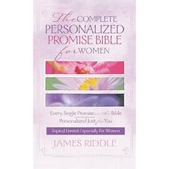 The Complete Personalized Promise Bible for Women: Every Promise in the Bible Written Just for You