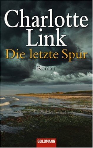 Die letzte Spur by Charlotte Link