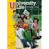 UniversityLife:ACollegeSurvivalStory(FlatWorldKnowledgeGraphicNovels)