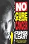 No Cure for Cancer