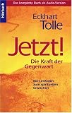 Jetzt - Die Kraft der Gegenwart - 6 MCs - Eckhart Tolle