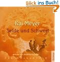 Seide und Schwert: Sprecher: Andreas Fr�hlich, 6 CDs, Laufzeit 8 Std. 2 Min.