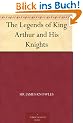 The Legends of King Arthur and His Knights
