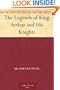 The Legends of King Arthur and His Knights