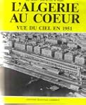 L'Alg�rie au coeur, vue du ciel en 1951