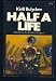 Search : Half a Life