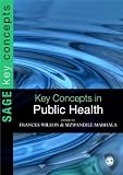 Key Concepts in Public Health (SAGE Key Concepts 