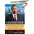 Powerhouse Principles: The Billionaire Blueprint For Real Estate Success