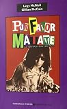 (rus) por favor, matame - la historia oral del punk (Paperback Writer)